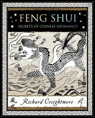 Feng Shui: Secrets of Chinese Geomancy - Richard Creightmore - cover