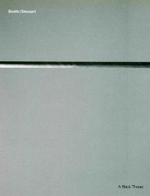 A Black Thread: Smith/Stewart - Tom McCarthy - cover