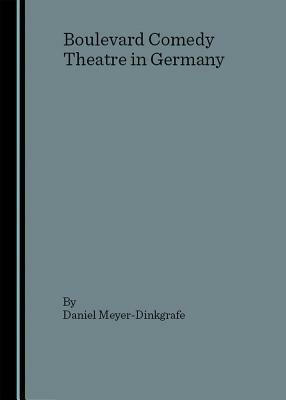Boulevard Comedy Theatre in Germany - Daniel Meyer-Dinkgrafe - cover