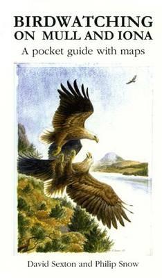 Birdwatching on Mull and Iona: A Pocket Guide with Maps - David Sexton - cover