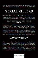 Serial Killers: Hunting Britons and Their Victims, 1960 to 2006