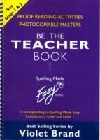 Spelling Made Easy: be the Teacher: Corresponding to 