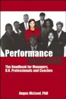 Performance Coaching: The Handbook for Managers, HR Professionals and Coaches - Angus McLoed PhD - cover