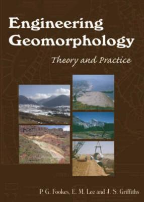 Engineering Geomorphology: Theory and Practice - P. G. Fookes,E. Mark Lee,J. S. Griffiths - cover