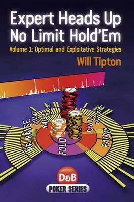 Expert Heads Up No Limit Hold'em - Will Tipton - cover