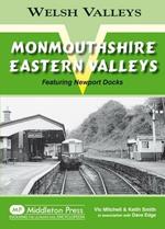 Monmouthshire Eastern Valley: Featuring Newport Docks