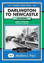 Darlington to Newcastle: Via Durham