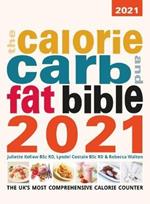 The Calorie Carb and Fat Bible 2021