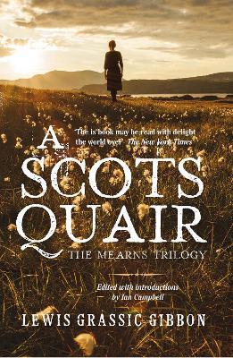A Scots Quair: The Mearns Trilogy - Lewis Grassic Gibbon - cover