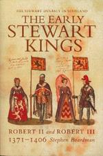 The Early Stewart Kings: Robert II and Robert III