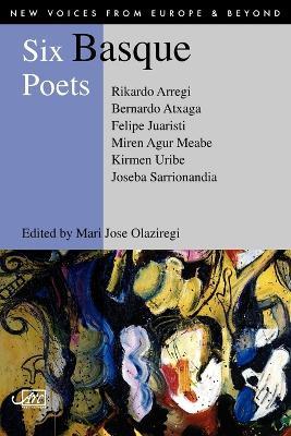 Six Basque Poets - Bernardo Atxaga,Rikardo Arregi,Felipe Juaristi - cover