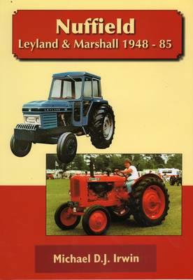 Nuffield, Leyland and Marshall 1948 - 85 - Allan T. Condie - cover