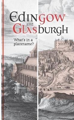 Edingow and Glasburgh: What's in a Placename? - Peter Terrell - cover