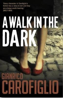 A Walk in the Dark - Gianrico Carofiglio - cover