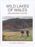 WILD LAKES OF WALES: AN ANGLER'S GUIDE