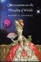 Conversations on the Plurality of Worlds - Bernard de Fontenelle - cover