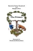The Primer - Harriette Taylor Treadwell,Margaret Free - cover