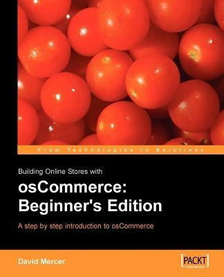 Building Online Stores with osCommerce: Beginner Edition - David Mercer - cover