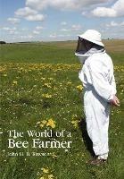 The World of a Bee Farmer - John Rawson - cover