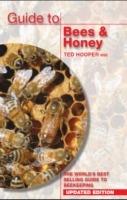 Guide to Bees & Honey: The World's Best Selling Guide to Beekeeping - Ted Hooper - cover