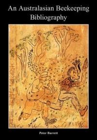 An Australasian Beekeeping Bibliography - Peter Barrett - cover