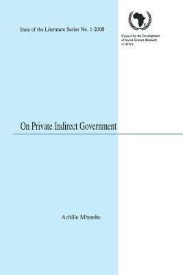 On Private Indirect Government - Achille Mbembe - cover