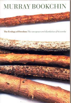 The Ecology Of Freedom - Murray Bookchin - cover