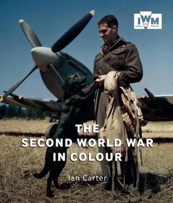 The Second World War in Colour - Ian Carter - cover