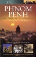 Phnom Penh: A Cultural and Literary History - Milton Osborne - cover