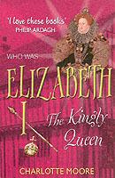 Elizabeth I - Charlotte Moore - cover