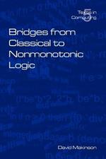 Bridges from Classical to Nonmonotonic Logic