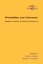 Probability and Inference: Essays in Honour of Henry E. Kyburg Jr.