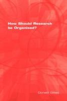 How Should Research be Organised?