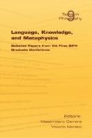 Language, Knowledge and Metaphysics: Proceedings of the First SIFA Graduate Conference - cover