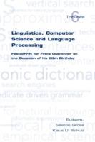 Linguistics, Computer Science and Language Processing: Festschrift for Franz Guenthner on the Occasion of His 60th Birthday - cover