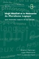 Hugh MacColl et la Naissance de Pluralisme Logique: Suivi d'Extraits Majeurs de Son Oeuvre - Shahid Rahman,Juan Redmond - cover