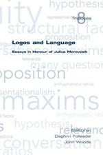 Logos and Language: Essays in Honour of Julius Moravcsik