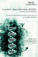 London Algorithmics, 2008: Theory and Practice: A Volume Dedicated to Maxime Crochemore on His 60th Birthday - cover