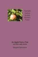 An Apple from a Tree and Other Early Stories - Margaret Elphinstone - cover