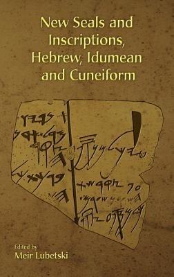 New Seals and Inscriptions, Hebrew, Idumean and Cuneiform - cover