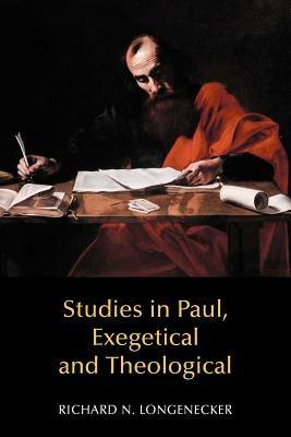 Studies in Paul, Exegetical and Theological - Richard N. Longenecker - cover