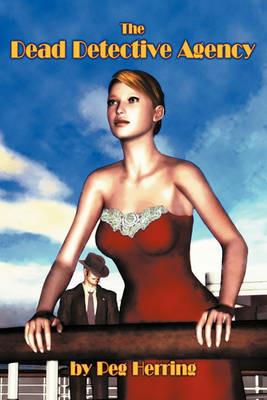 The Dead Detective Agency - Peg Herring - cover