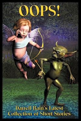 Oops! Darrell Bain's Latest Collection of Stories - Darrell Bain - cover