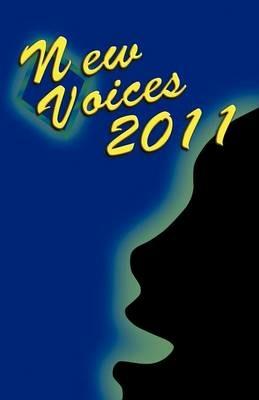 New Voices Young Writers 2011 - JiCi Wang,Laura Hoelzl,Meagan Kenny - cover