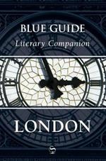 Blue Guide Literary Companion London