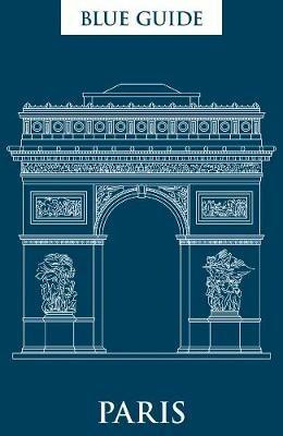 Blue Guide Paris - Delia Gray-Durant - cover