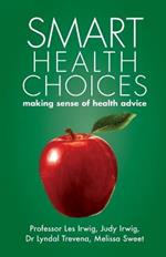 Smart Health Choices: Making Sense of Health Advice