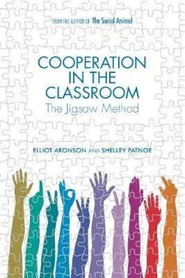 Cooperation in the Classroom: The Jigsaw Method - Elliot Aronson,Shelley Patnoe - cover