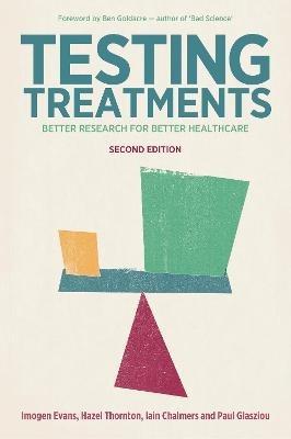 Testing Treatments: Better Research for Better Healthcare - Imogen Evans,Hazel Thornton,Iain Chalmers - cover
