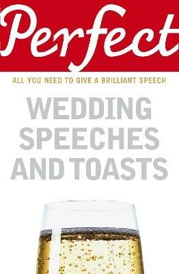 Perfect Wedding Speeches and Toasts - George Davidson - cover